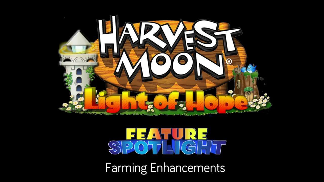 Harvest Moon: Light of Hope ทำงานไวขึ้นและระบบใหม่ Farming Friend