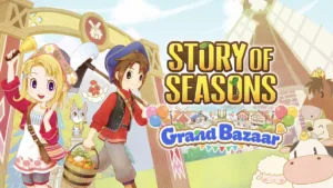 STORY OF SEASONS: Grand Bazaar